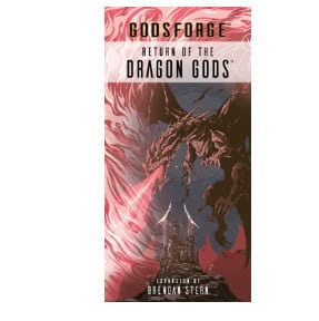 Godsforge: Return of the Dragon Gods