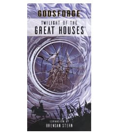 Godsforge: Twilight of the Great Houses