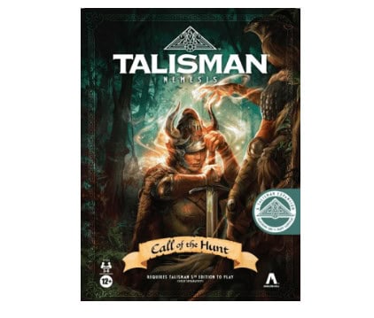 Call of the Hunt: Talisman Nemesis Exp.