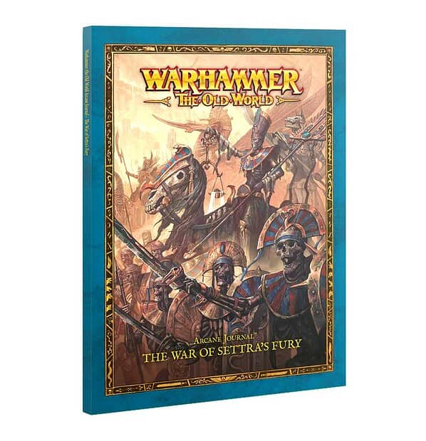 Arcane Journal: The War of Settra's Fury