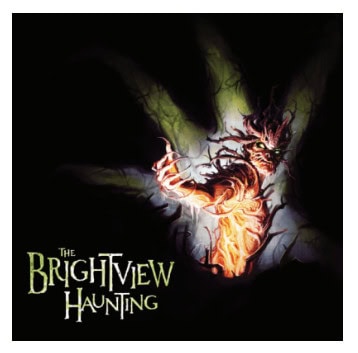 The Brightview Haunting