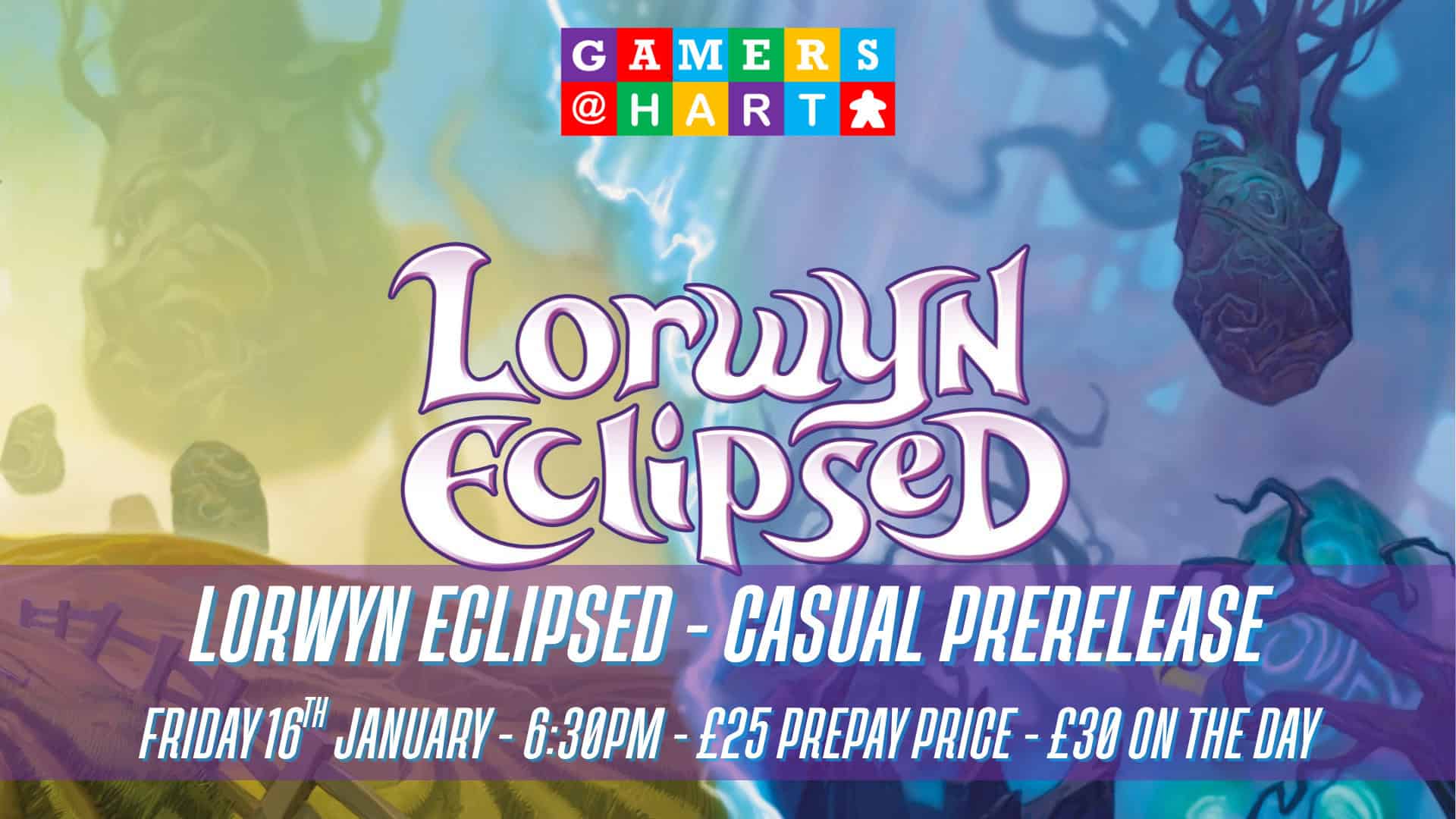 Lorwyn Eclipsed - Casual Prerelease 16th January