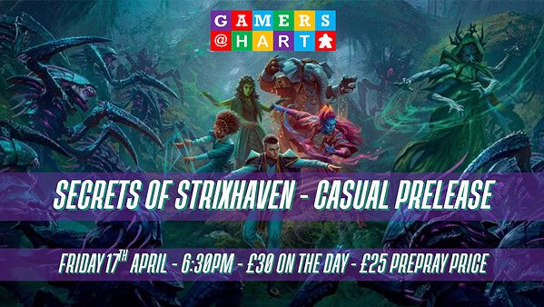 Secrets of Strixhaven - Casual Prerelease - 17th April