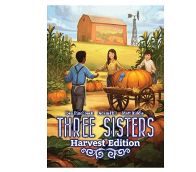 Three Sisters: Harvest Edition